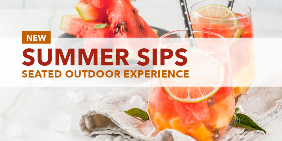 New! Summer Sips Outdoor Experience
